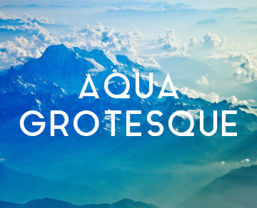 Aqua Grotesque