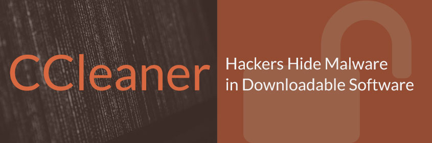 CCleaner Software Gets Hacked